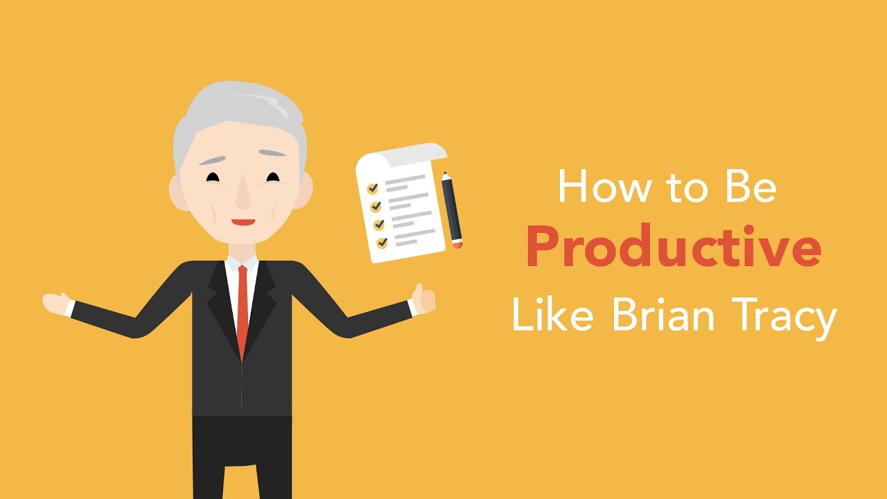 How To Be Productive | Brian Tracy