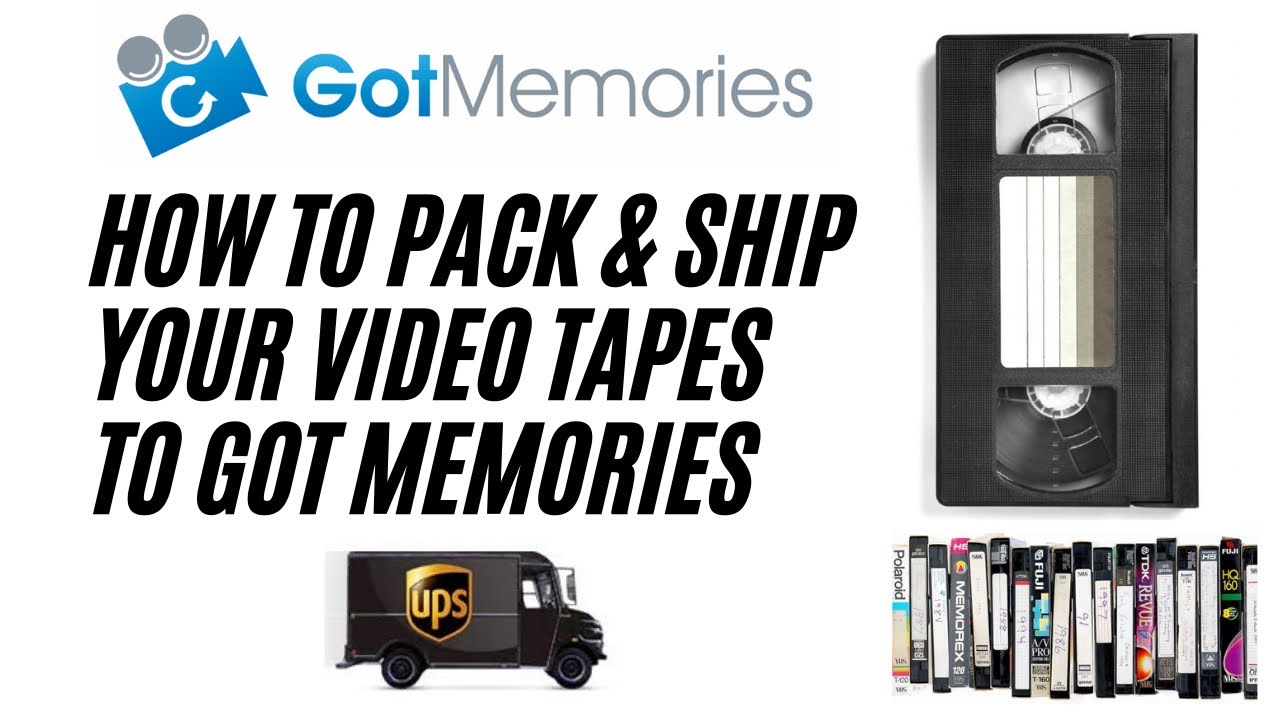 How to pack and ship your video tapes to Got Memories