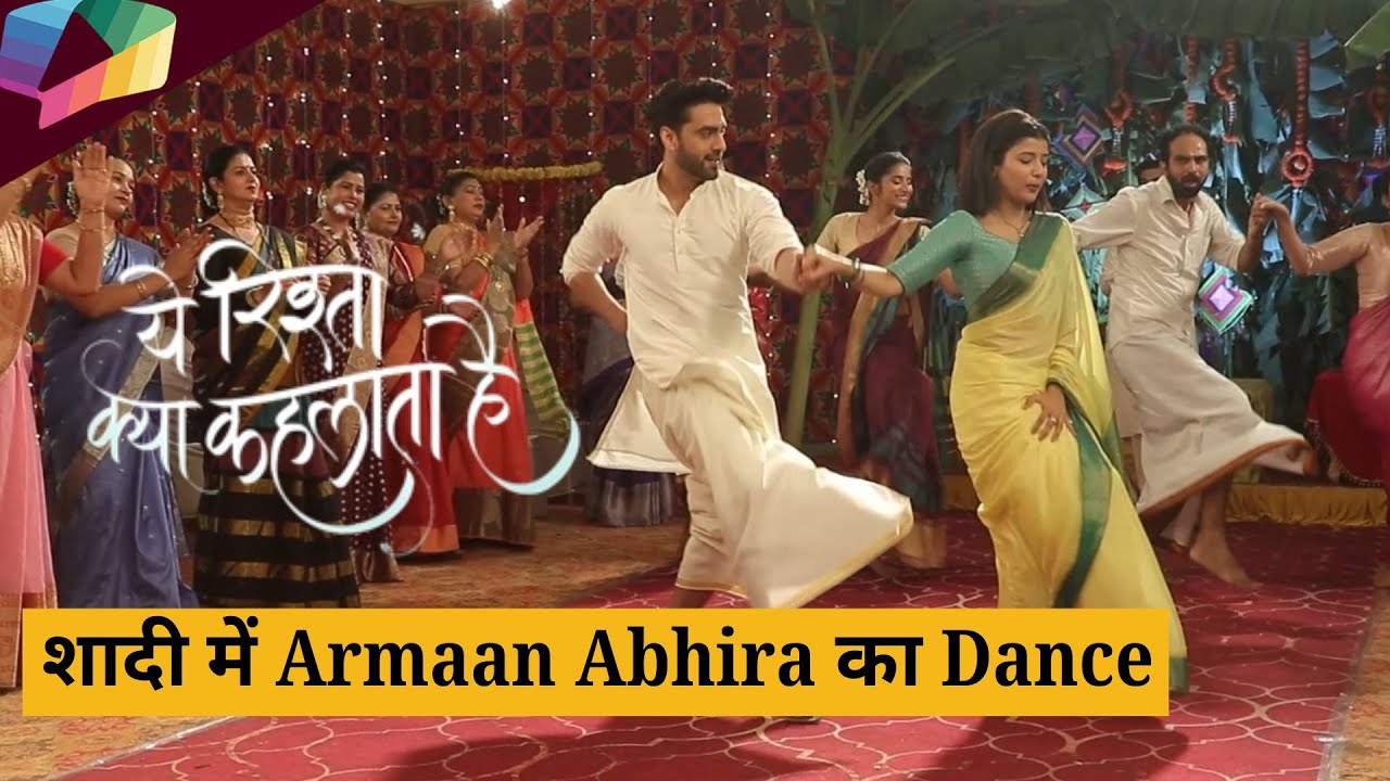 Behind The Scenes | Yeh Rishta Kya Kehlata Hai | शादी में Armaan Abhira का Dance | 11 March 2025