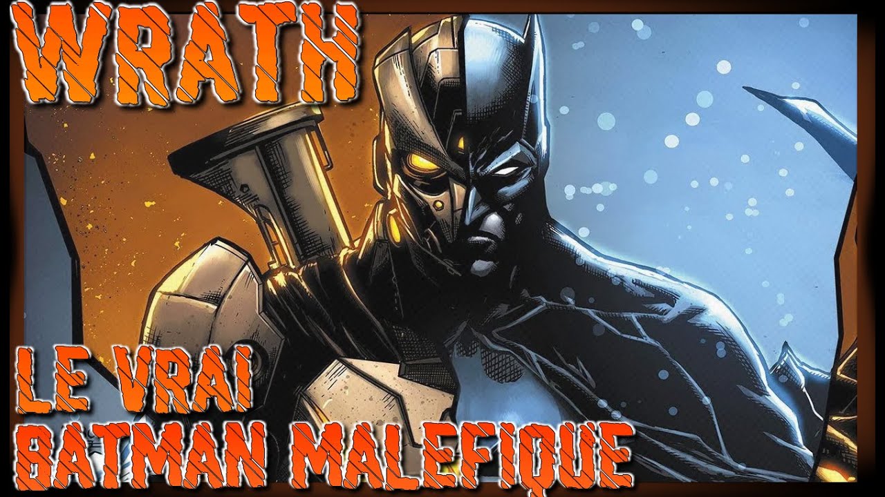 Wrath - Le Batman Maléfique