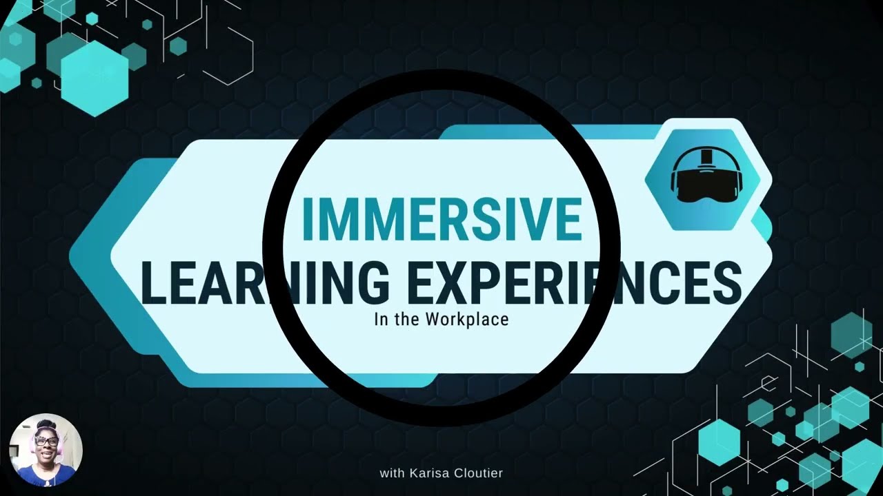 Immersive Learning Experiences in the Workplace