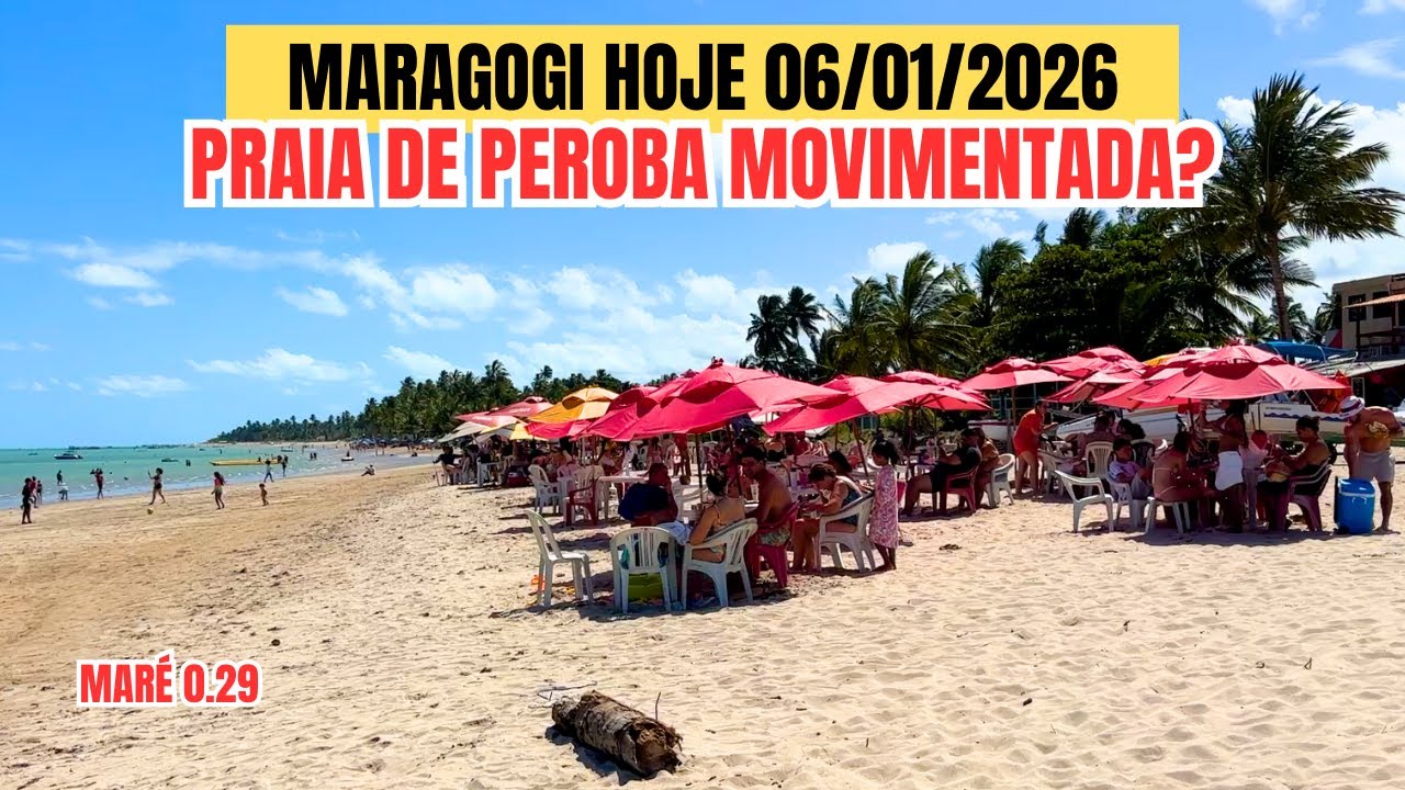 MARAGOGI HOJE TOUR PELA PRAIA DE PEROBA 06/01/2026 TERÇA FEIRA MARÉ BAIXA