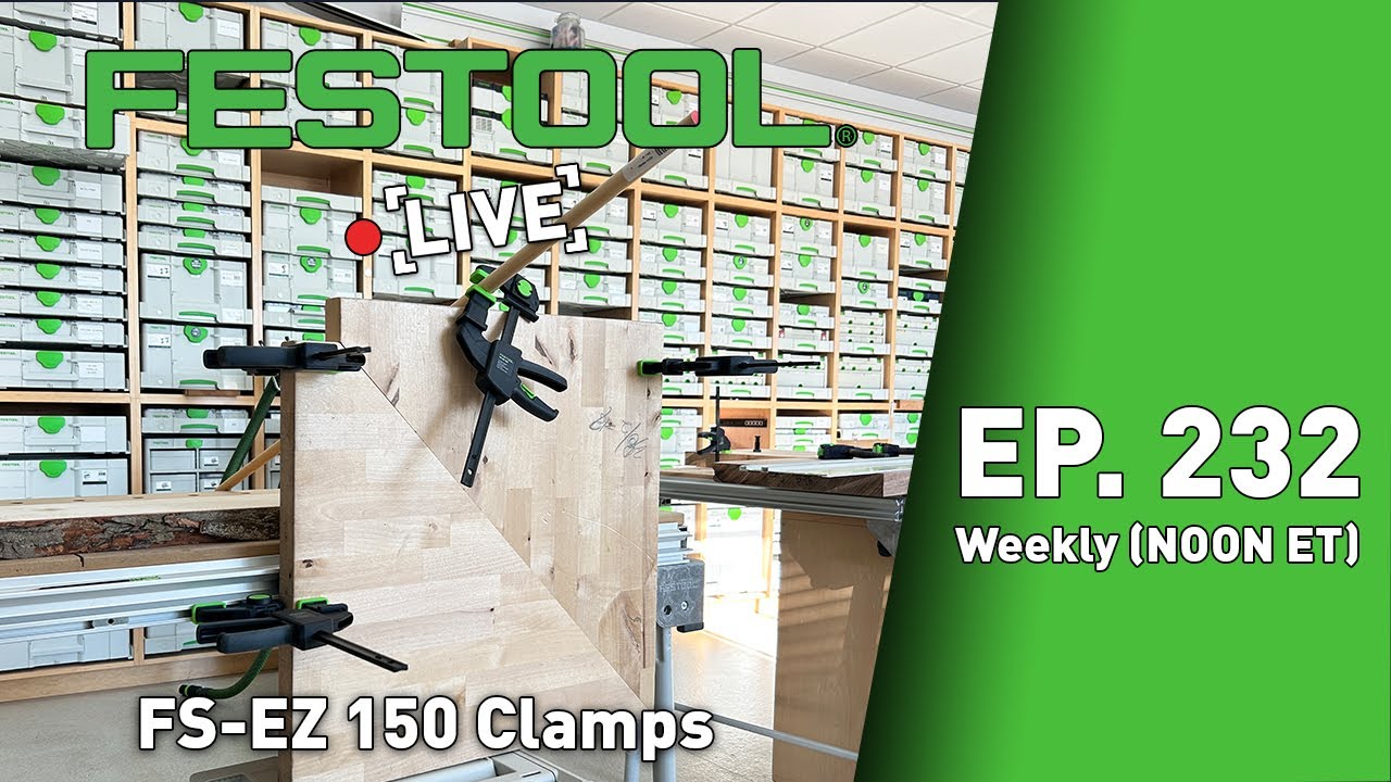 Festool Live Episode 232 - Festool FS-EZ 150 Clamp Overview