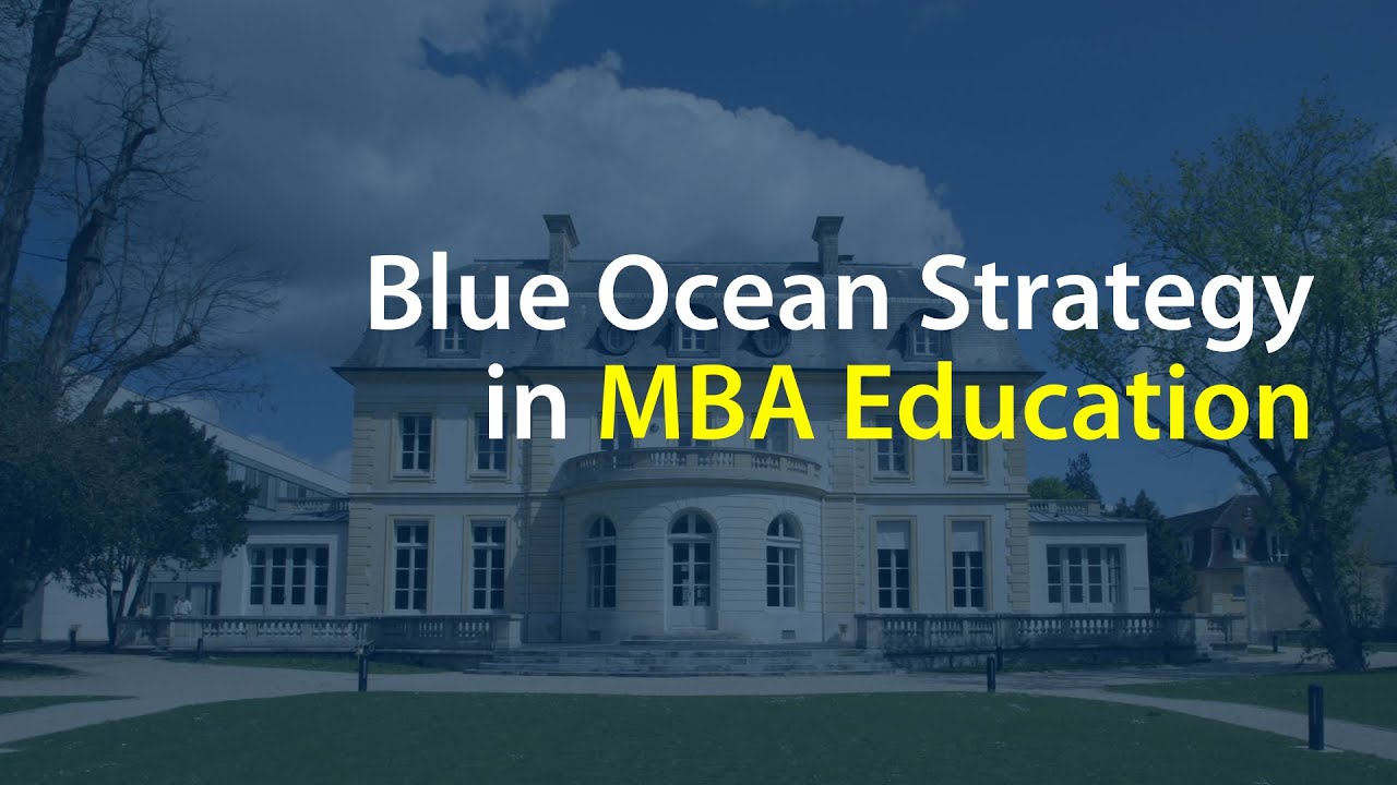 Blue Ocean Strategy in MBA Education