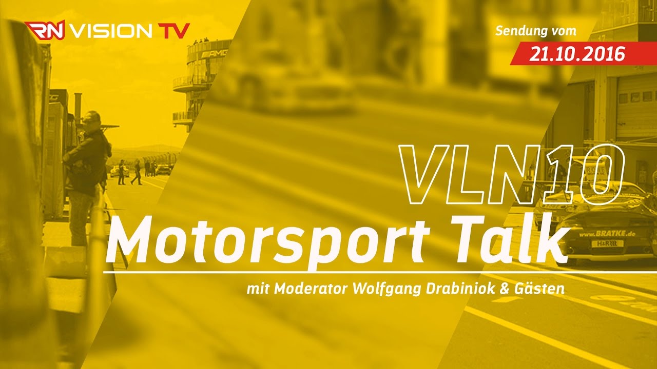 Motorsport Talk VLN 10 Sendung vom 21. Oktober 2016