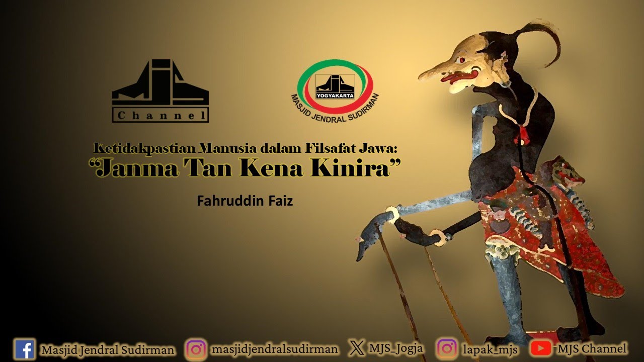 Ngaji Filsafat 496 : Ketidakpastian Manusia dalam Filsafat Jawa - Janma Tan Kena Kinira