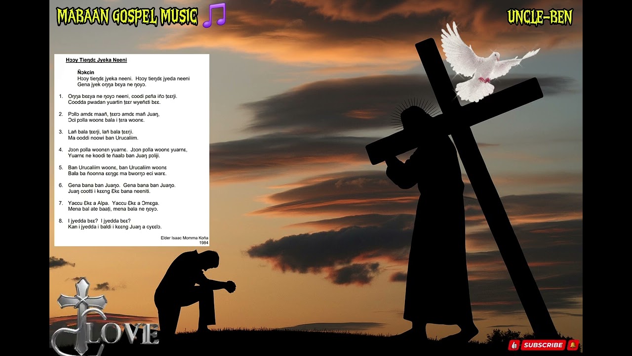 Hɔɔy Tieŋdɛ Jyeka Neeni ( Mabaan official Gospel Audio) ...