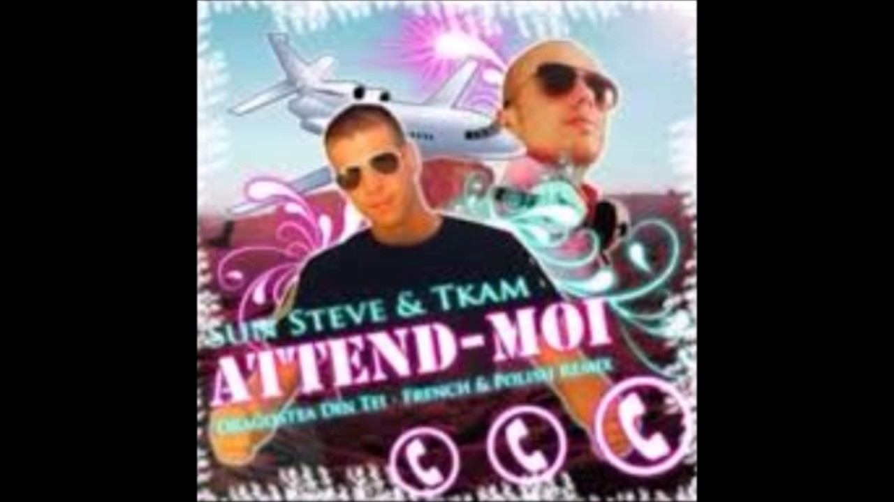 France | Sun Steve & Tkam - Attend-Moi