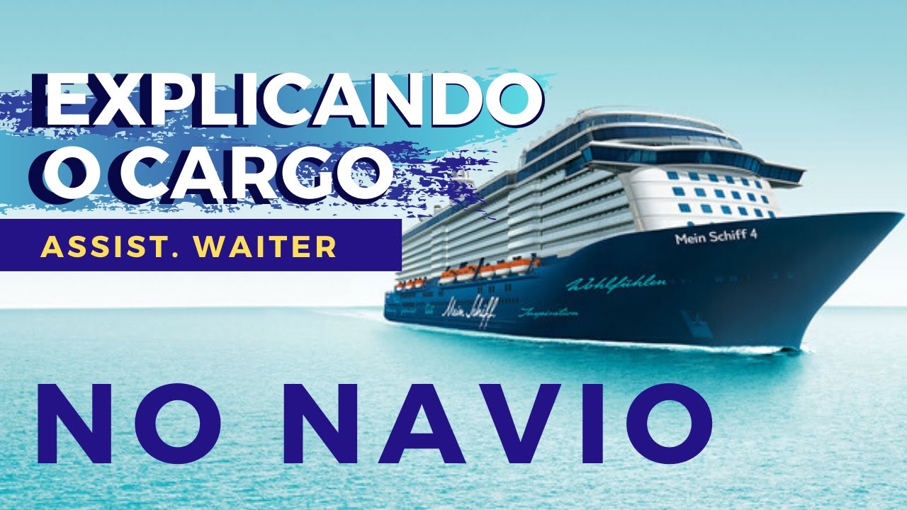 COMO É O TRABALHO DE ASSIST.  WAITER A BORDO DE NAVIOS DE CRUZEIROS | MUNDO DO MARCO