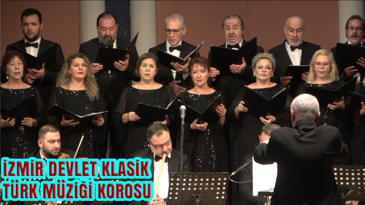 BİR HADİSE VAR CAN İLE CANAN ARASINDA - İZMİR DEVLET KLASİK T&Uuml;RK M&Uuml;ZİĞİ KOROSU [4K]