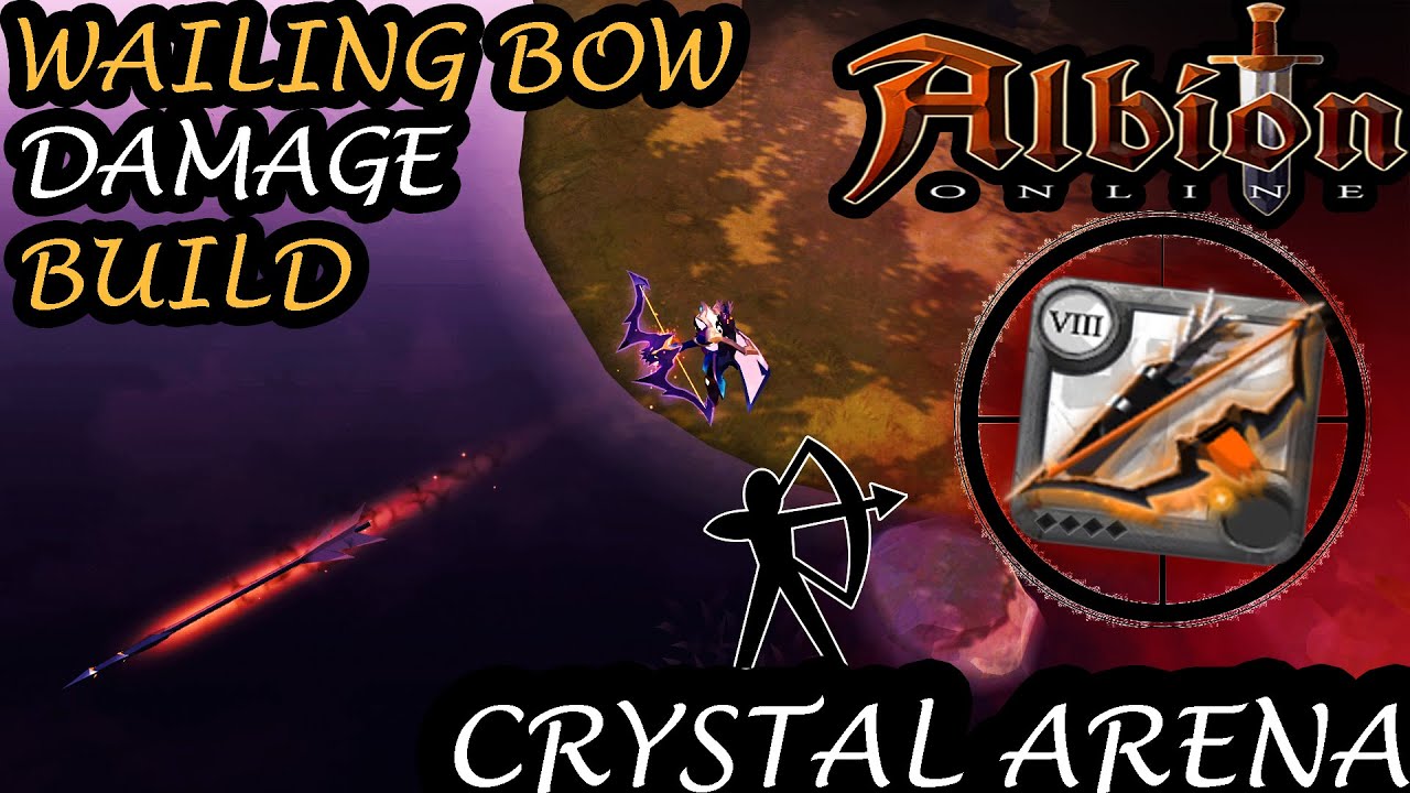 Wailing Bow Damage Build - Crystal Arena (Silver 4/Season 25) - Albion Online