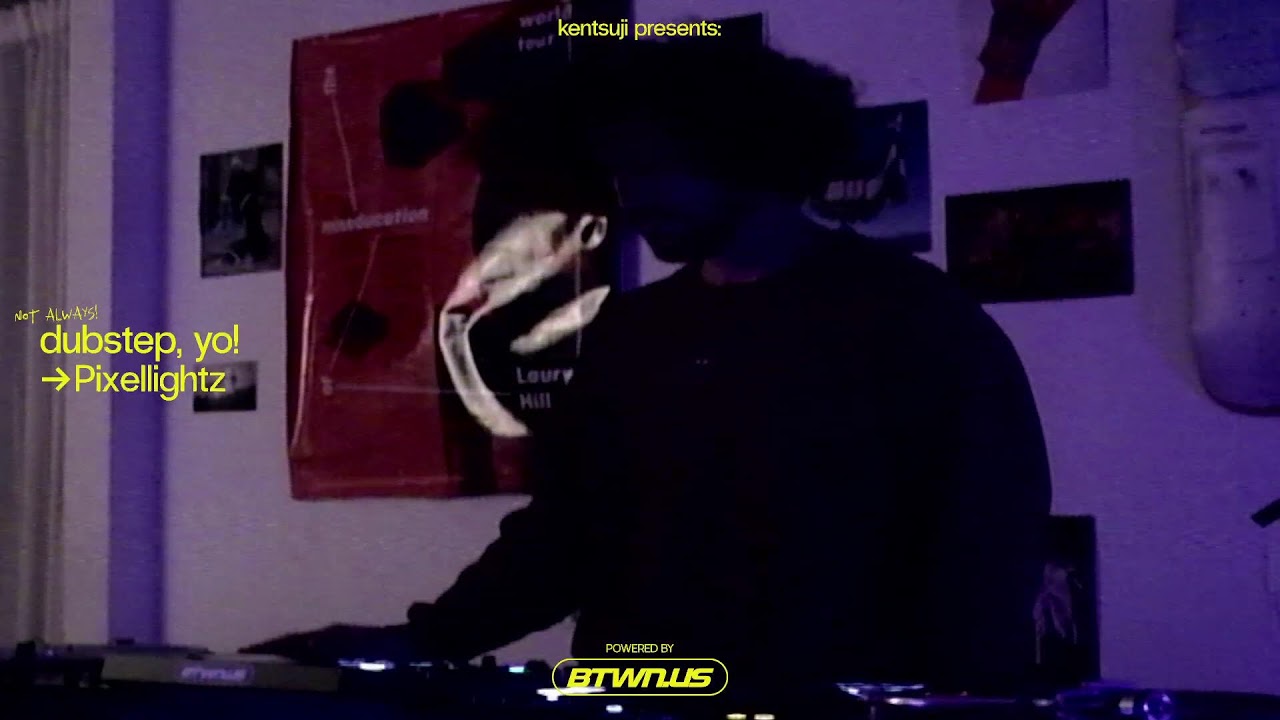 (not always) Dubstep, Yo! S02E47 w/ Pixellightz