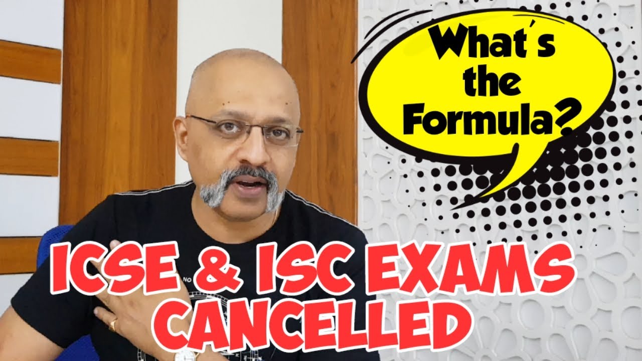 ICSE & ISC 2020 Board Exams Cancelled | Formula to Assess Pending Papers Still a Mystery