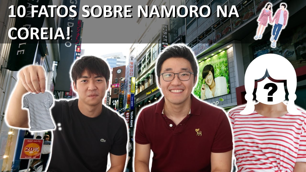 NAMORAR NA #COREIA | 10 FATOS | COREANOS MIB