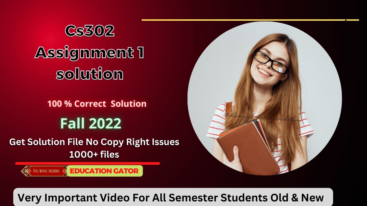 Cs302 Assignment 1 solution 2022 | Cs302 assignment no 1 Solution Fall 2022 | Cs302 Assignment no 1