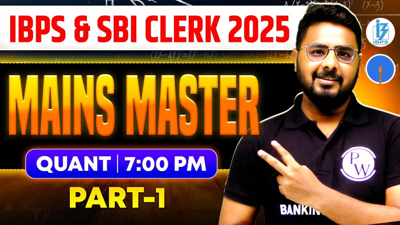 IBPS / SBI Clerk Mains Quant 2025 | MAINS MASTER | Mains Quant Mock Test -1 | by Sumit Sir