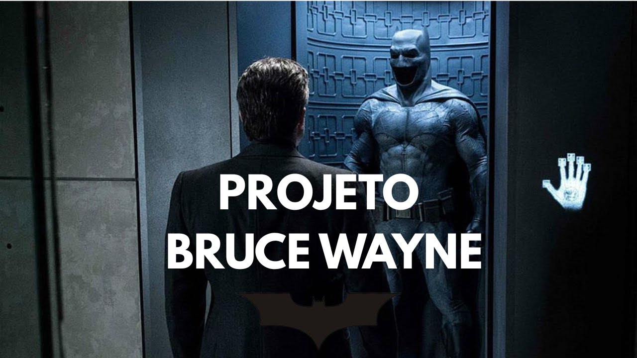 PROJETO BRUCE WAYNE — Me tornando o Batman da vida real