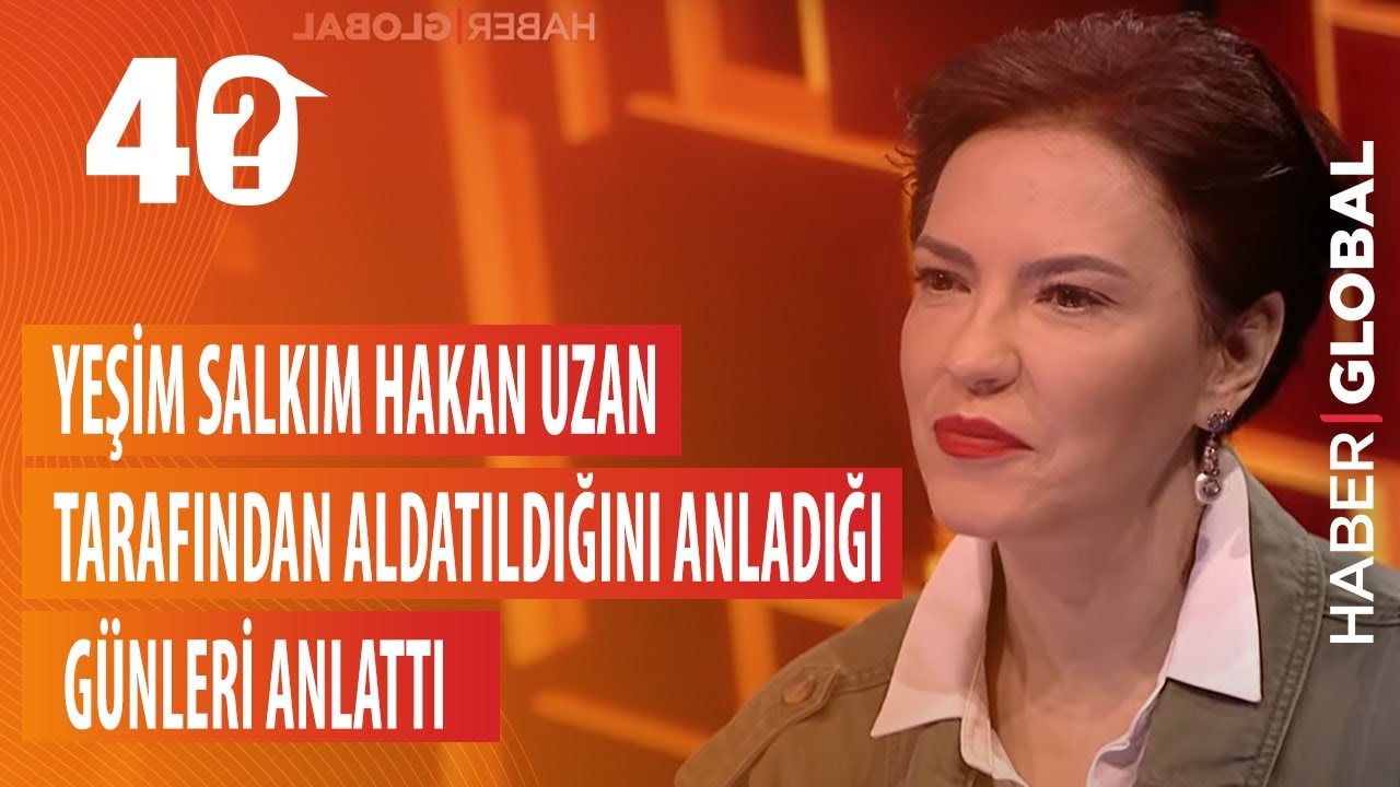 Yeşim Salkım Hakan Uzan tarafından aldatıldığını anladığı zamanı anlattı