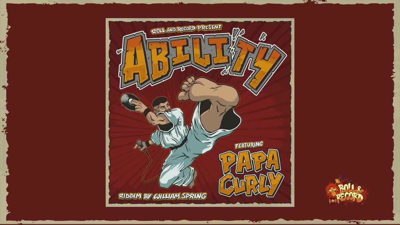 ABILITY - ROLL & RECORD FT PAPA CURLY