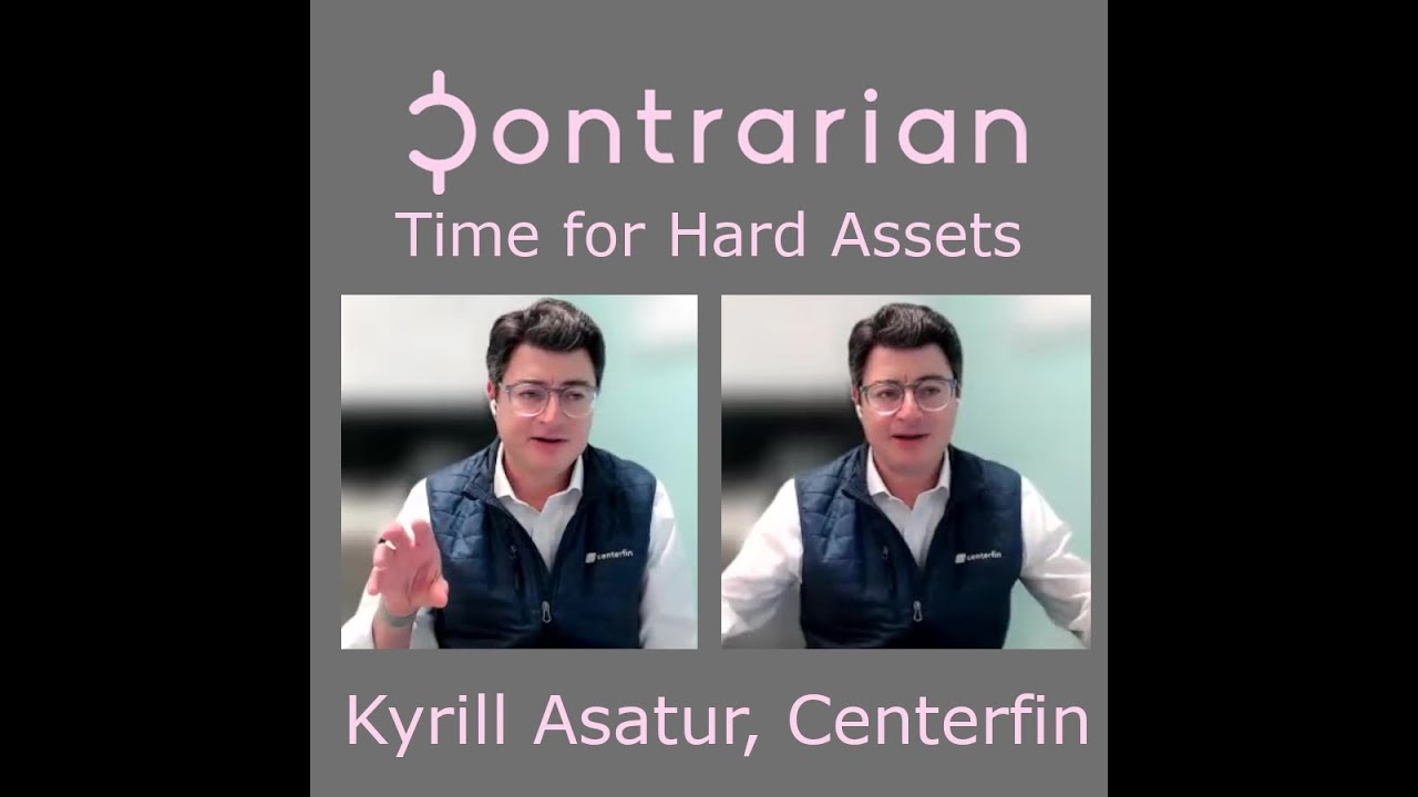 Hard Assets Are The Place To Be In '23: Kyrill Asatur, Centerfin
