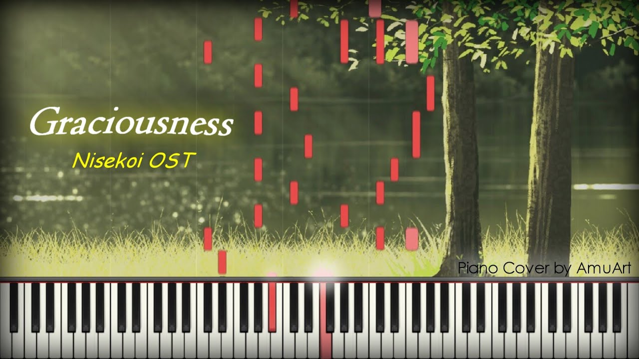 Nisekoi (니세코이) OST - Graciousness│Emotional Anime OST Piano Cover & Tutorial