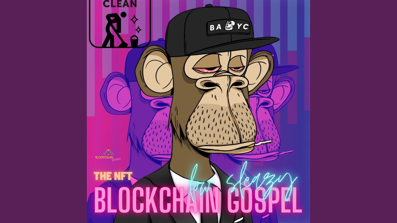 Blockchain Gospel the CLEAN NFT (Radio Edit)