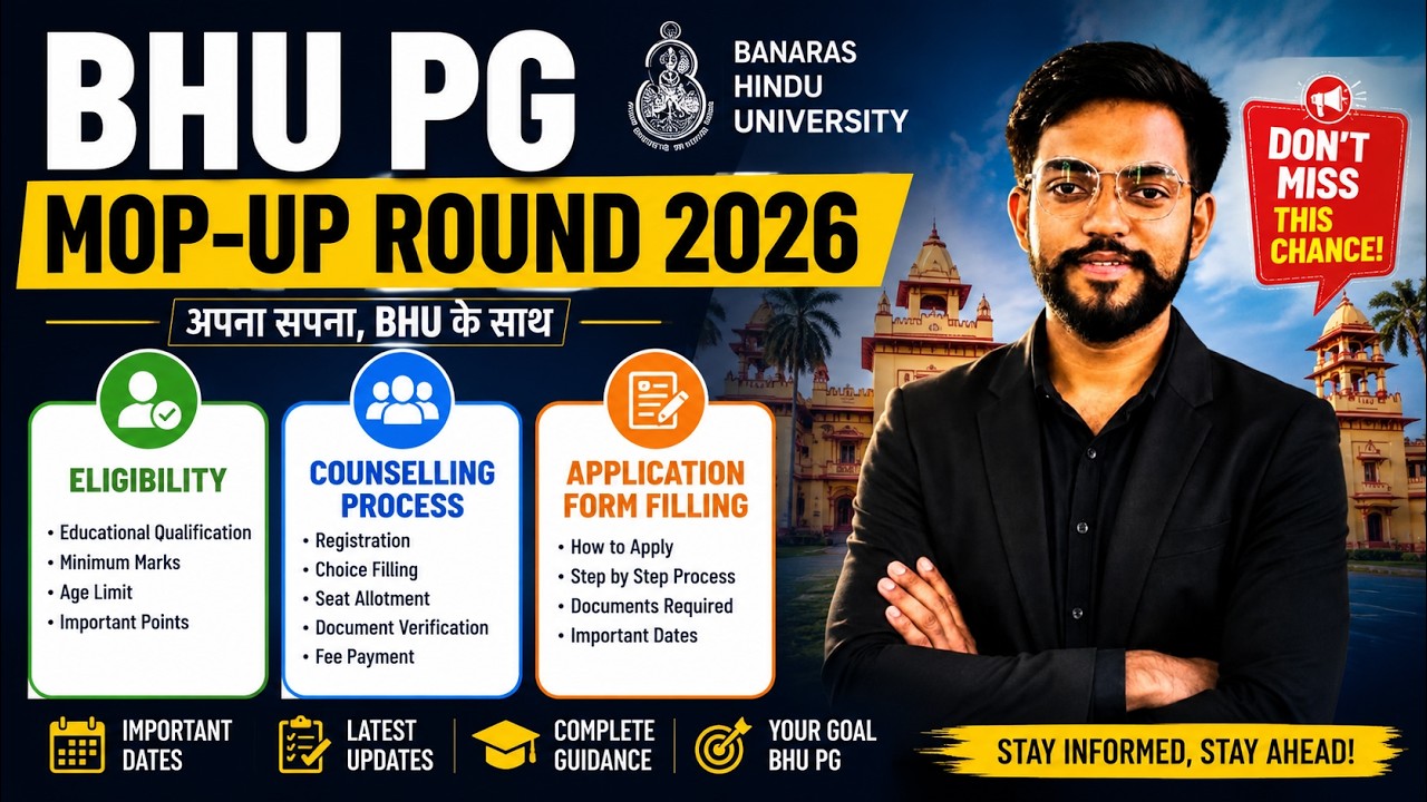 BHU PG MOP UP Round 2026 | Eligibility, Counselling Process & Form Filling | Complete Guide