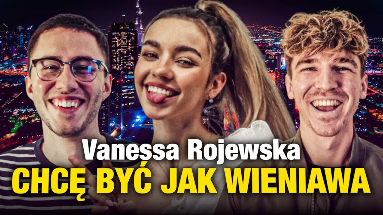VANESSA ROJEWSKA. KAŻDY ZAKŁADA, ŻE JESTEM GWIAZDĄ..