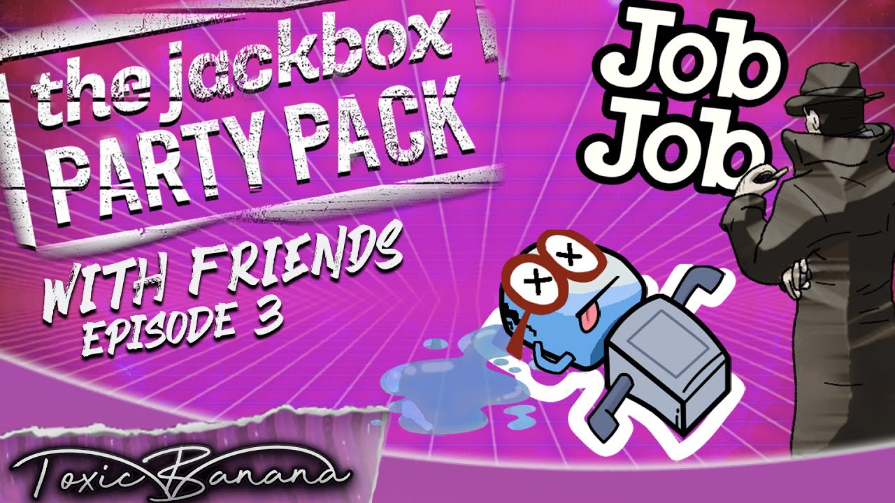 Jackbox Party Games with Friends! | Episode 3 (Job Job)