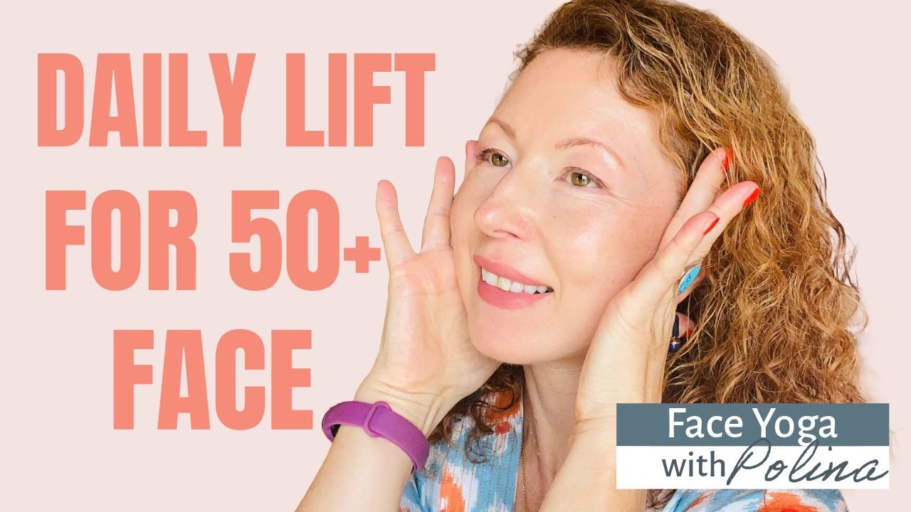 Daily Face Yoga for 50+ : LIFT, TIGHTEN & TRANSFORM in Minutes