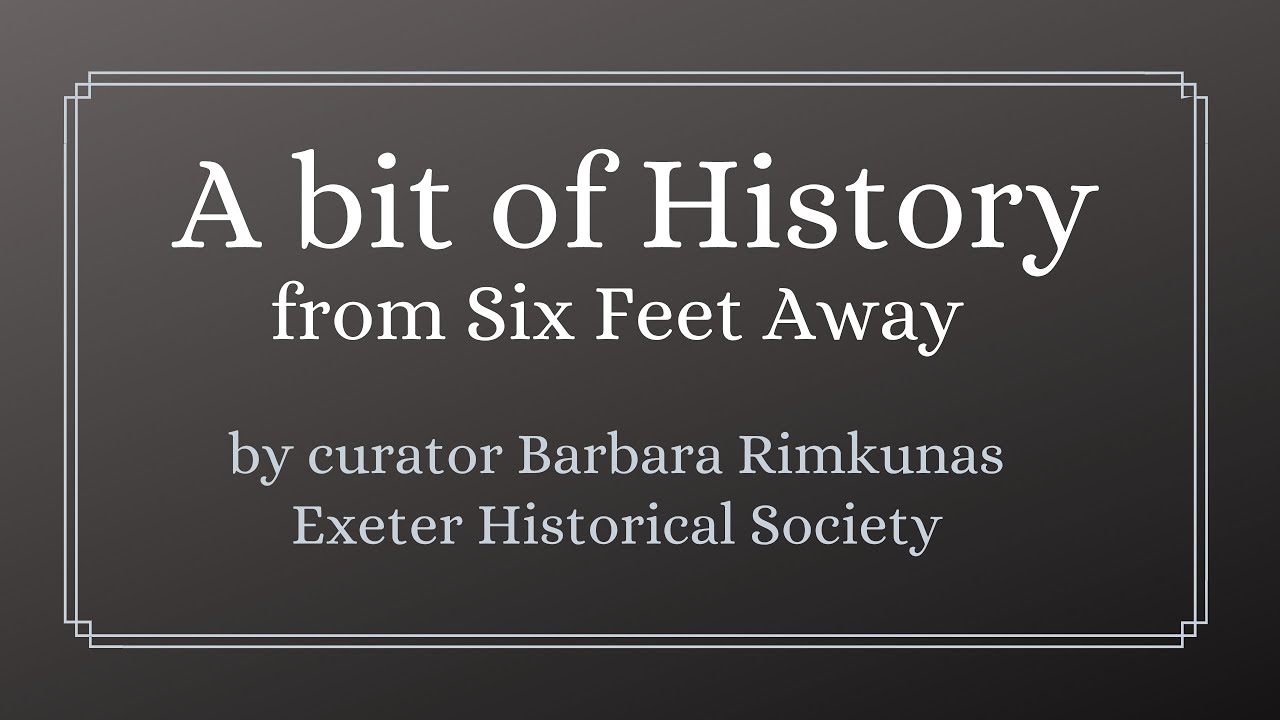 A Bit of History - 6.16.20