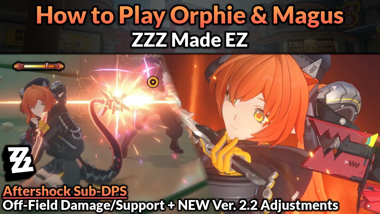 How to Play Orphie & Magus (Main Mechanics, Builds, & Teams Full Guide) | ZZZ Made EZ