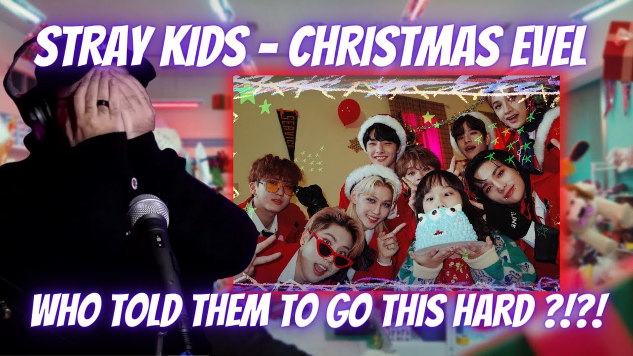 Stray Kids “Christmas Evel” Reaction Who Told Them To Go This Hard!?!