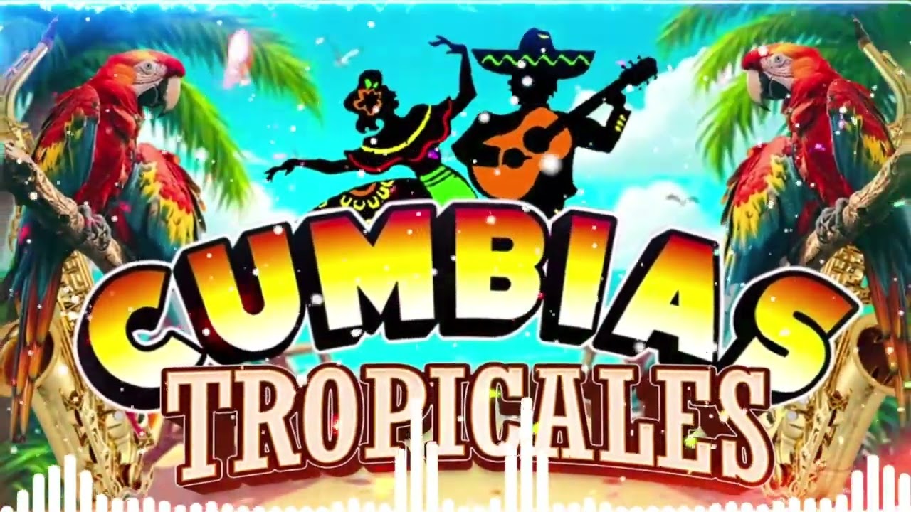 CUMBIA PARA BAILAR 2026💃ACAPULCO TROPICAL,TROPICAL FLORIDA...🎶 CUMBIAS VIEJITAS TROPICALES