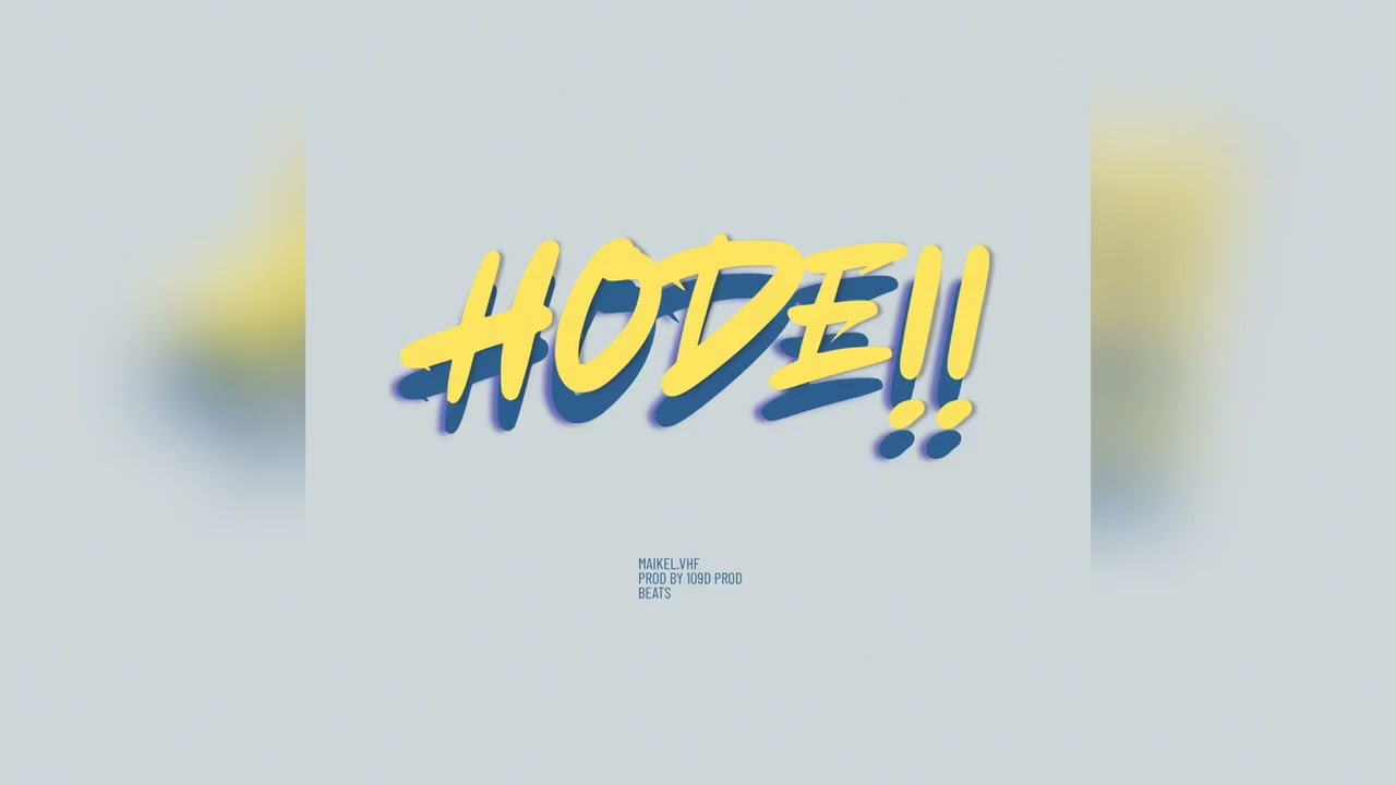 Maikel.VFH - HODE!! -‼️🔥(Prod By. 109D Prod Beats)