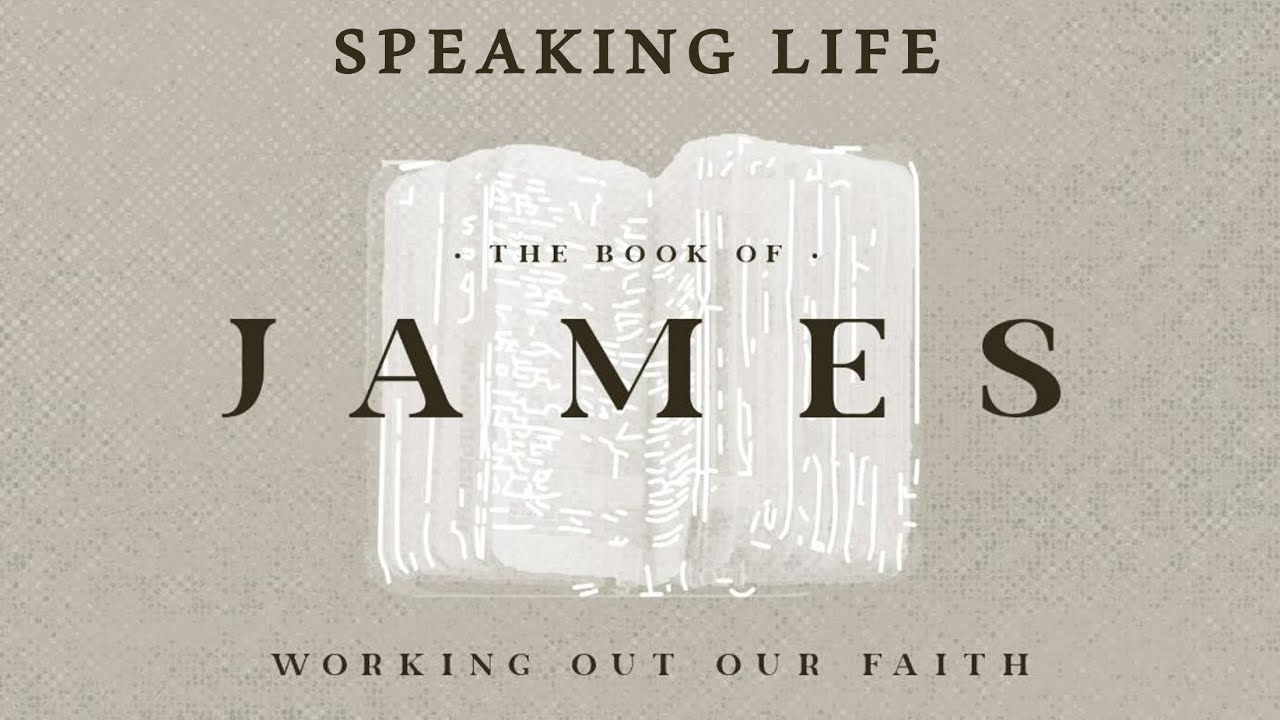 James: Working Out Our Faith (Speaking Life)