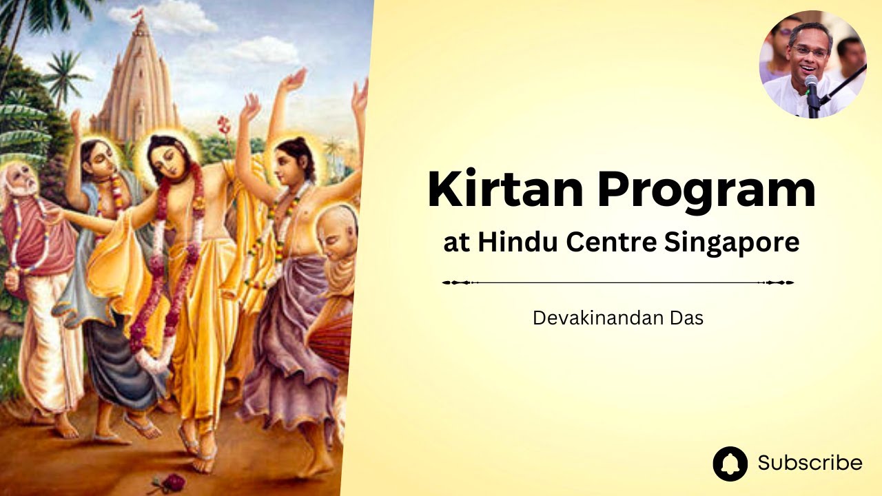 Kirtan Program | Hindu Center Singapore | Devakinandan Das