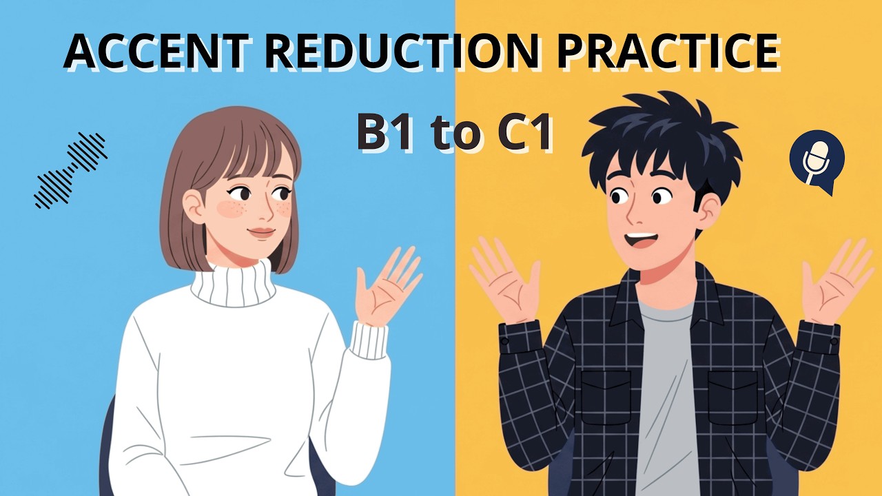 Mastering English Pronunciation | B1 to C1 (Accent Reduction Practice)