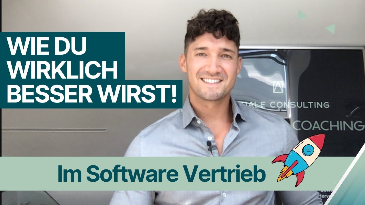 Software Vertrieb - wie du WIRKLICH besser wirst!