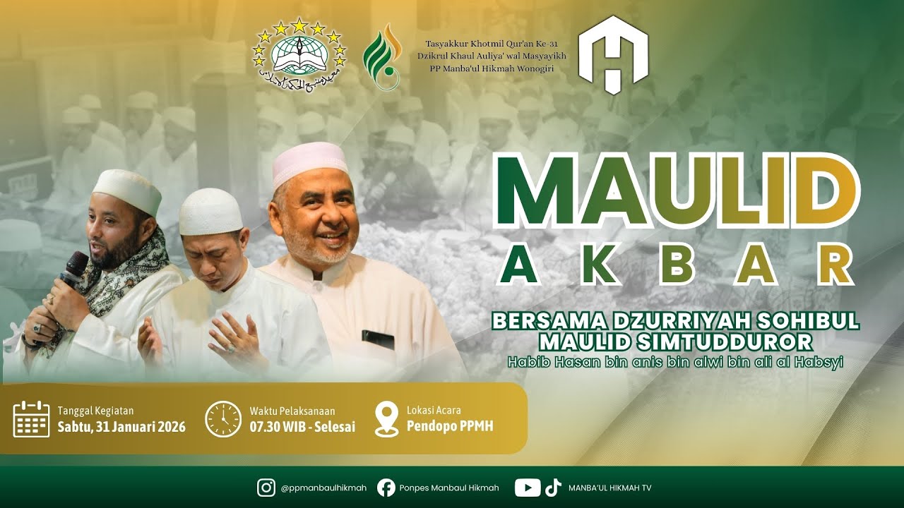 Majelis Maulid Akbar || Rangkaian Acara Tasyakkur Khotmil Qur'an Ke 31 PP. Manba'ul Hikmah