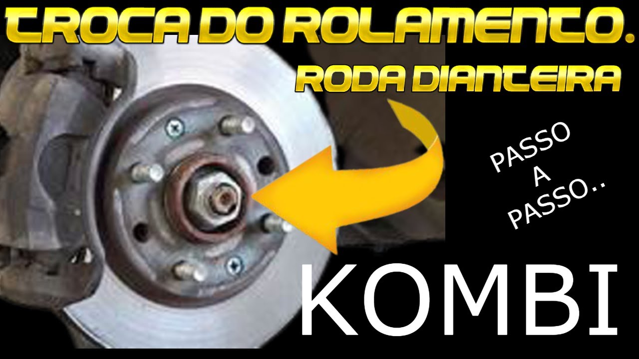 Como trocar ROLAMENTO RODA DIANTEIRA da KOMBI - Passo a passo.