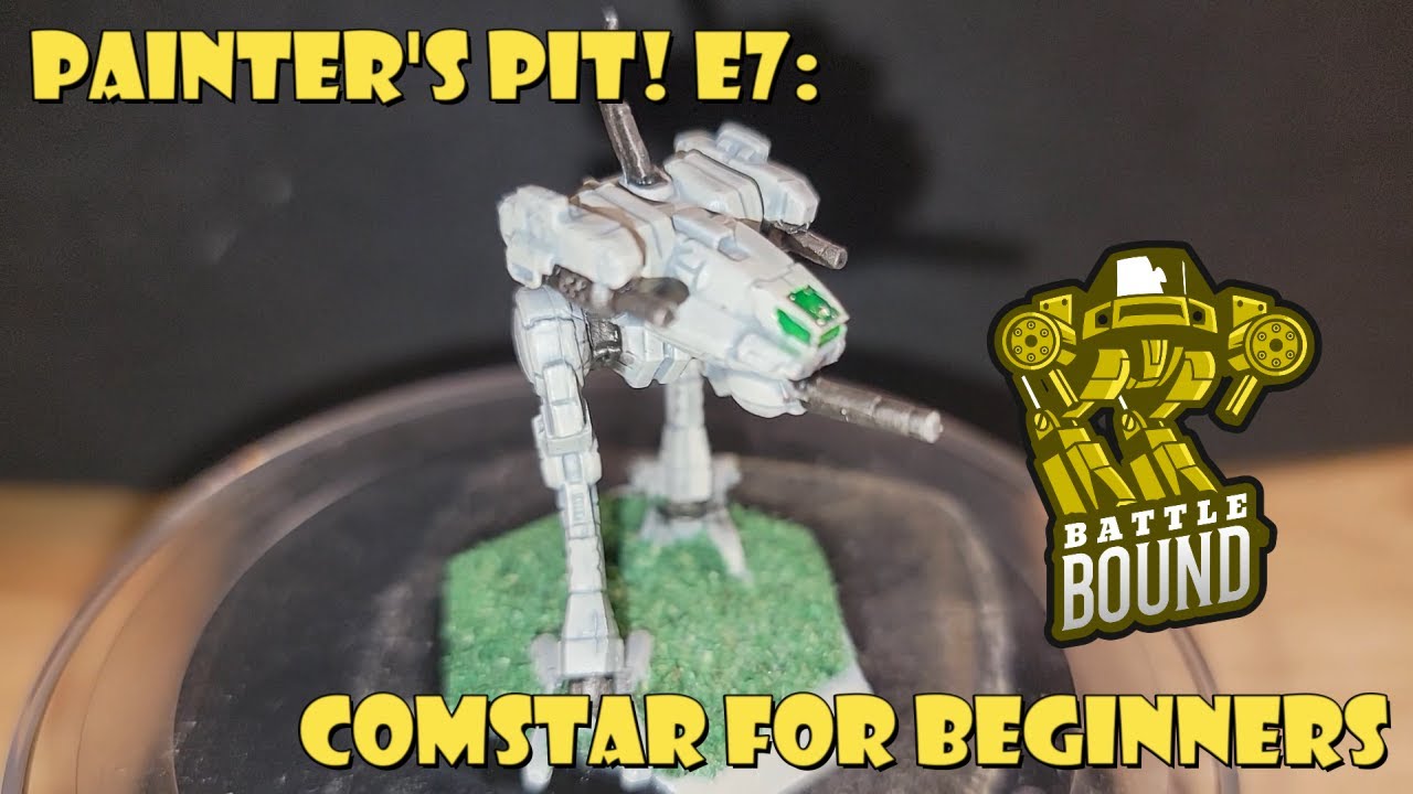 Battletech: Painter's Pit! E7 - Comstar for Beginners