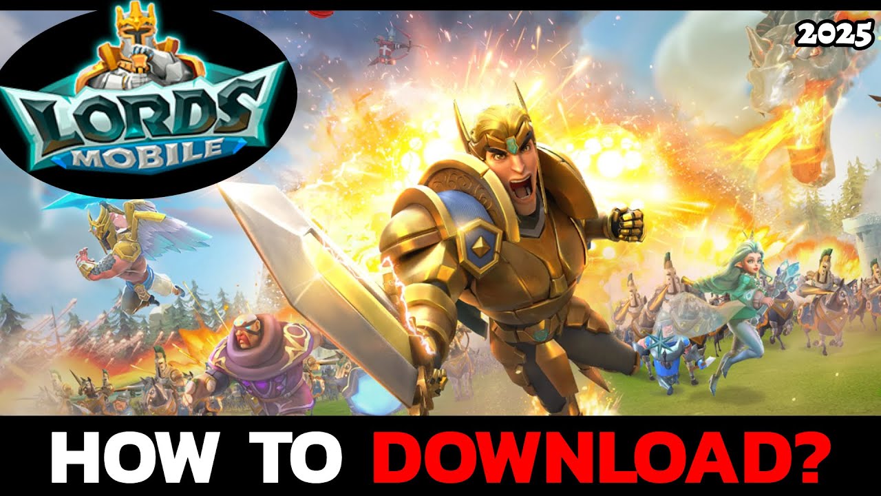 How to Download Lords Mobile Game on Mobile Device?