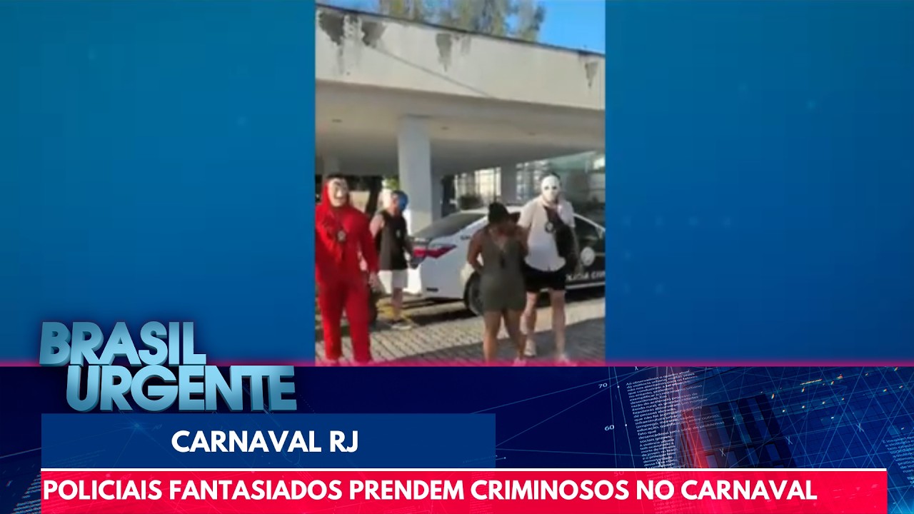 Policiais disfarçados prendem criminosos no carnaval do RJ | Brasil Urgente
