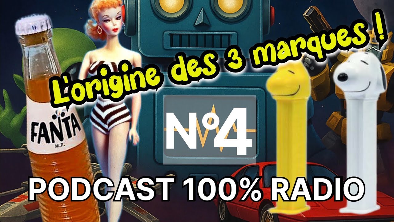 😎 Les origines cach&eacute;es des trois marques cultes ? 🎙 TOYS TOYS TOYS N&deg;4 📻