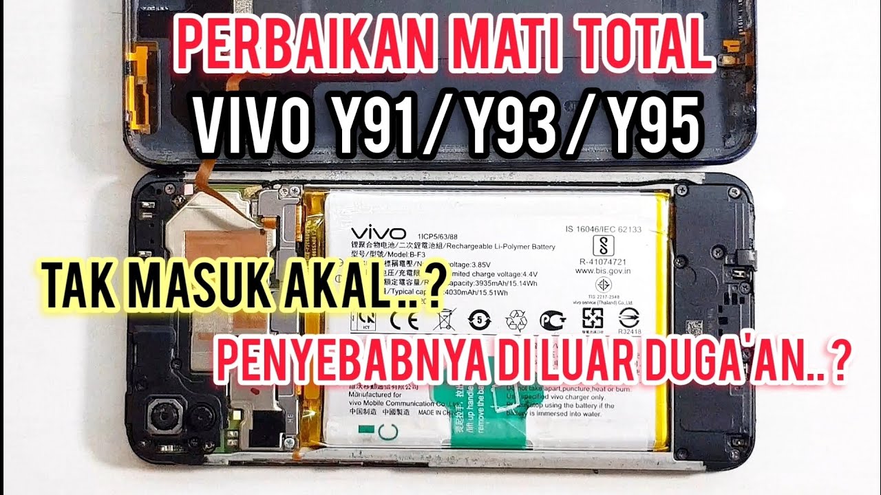 VIVO Y91 Y93 Y95 MATI TOTAL ? GEJALA DI LUAR DUGAAN ?? ALHAMDULILLAH DONE 🙏