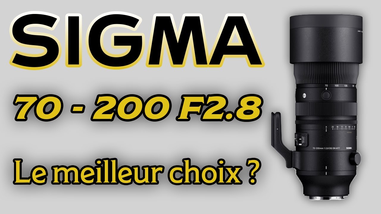 Pr&eacute;sentation et avis sur le Sigma 70 200 F2.8 DG DN OS Sport
