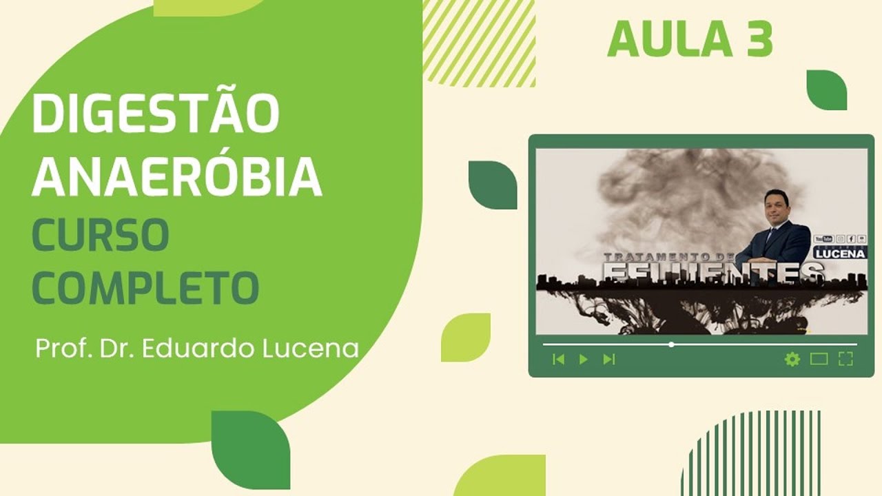 Curso Digestão anaeróbia - Aula 3