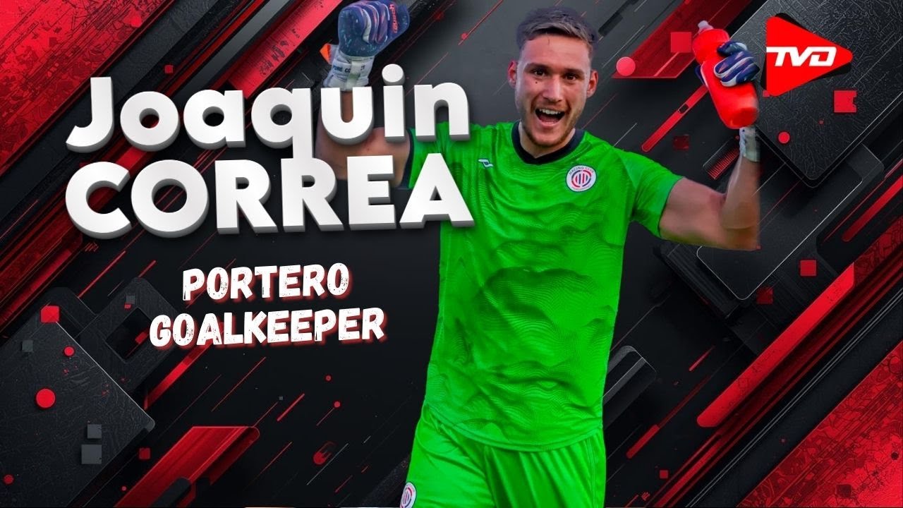 Joaquin Correa | Portero - Goalkeeper • 2025