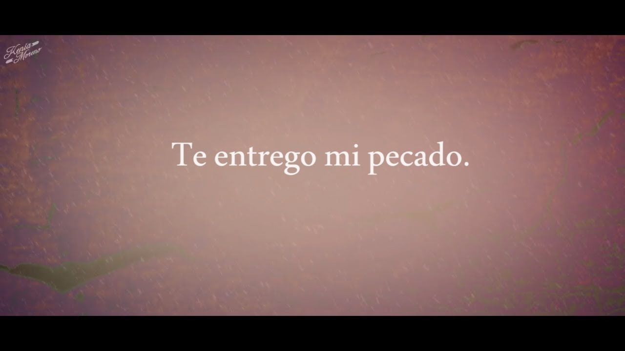 Kenia Moreno - Te entrego mi pecado -   Video lyric